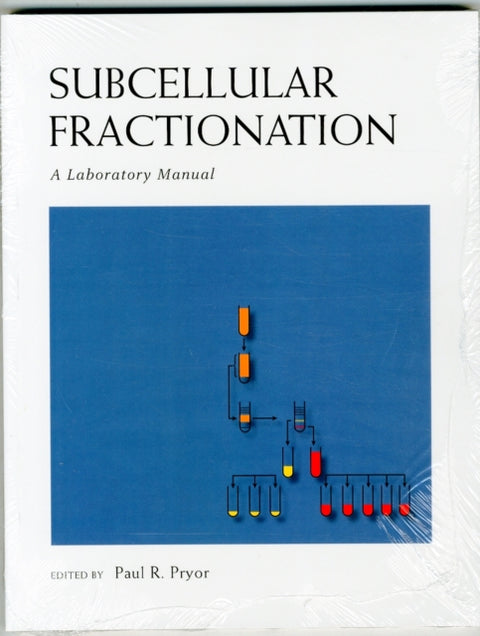 Subcellular Fractionation: A Laboratory Manual