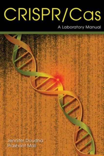 Book cover of: Crispr-Cas: A Laboratory Manual. By: Jennifer A. Doudna