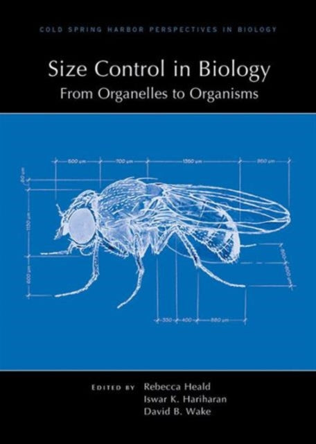 Book cover of: Size Control in Biology: From Organelles to Organisms. By: Rebecca Heald