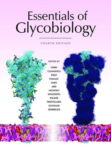 Book cover of: Essentials of Glycobiology, Fourth Edition. By: Ajit Varki