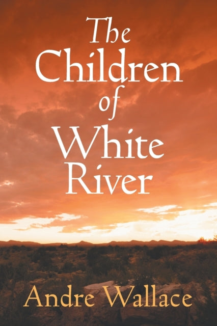 Book cover of: Children of White River
