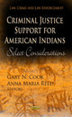 Book cover of: Criminal Justice Support for American Indians. By: Gary N. Cook