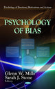 Book cover of: Psychology of Bias. By: Glenn W. Mills