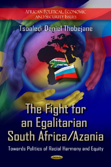Book cover of: Fight for an Egalitarian South Africa / Azania. By: Tsoaledi Daniel Thobejane