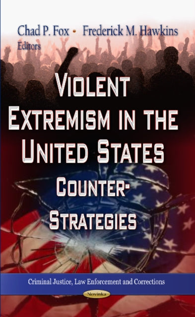 Book cover of: Violent Extremism in the United States