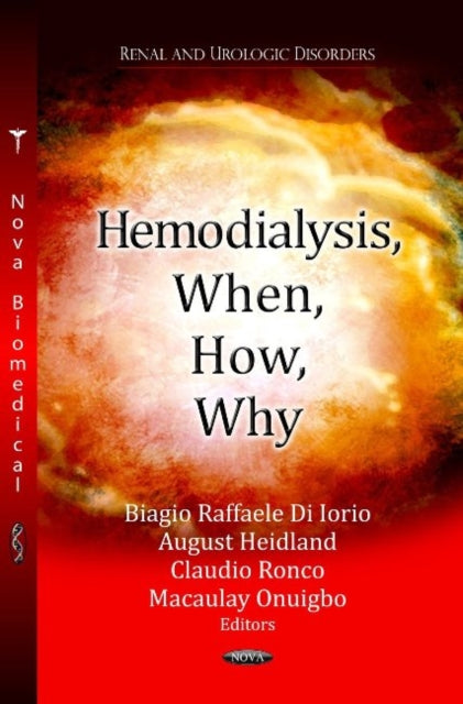 Book cover of: Hemodialysis, When, How, Why
