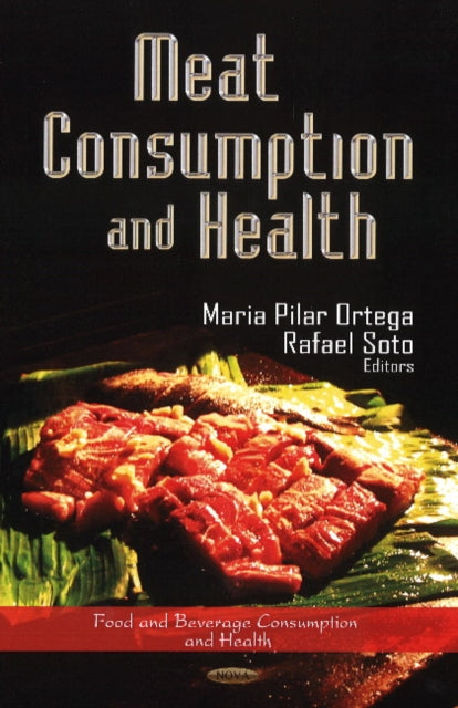 Book cover of: Meat Consumption & Health. By: Maria Pilar Ortega