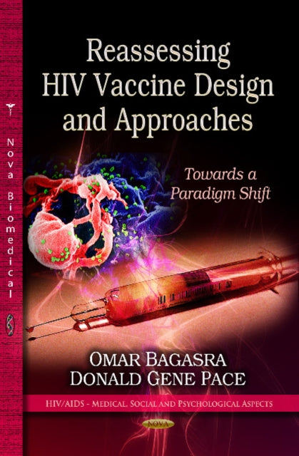 Book cover of: Reassessing HIV Vaccine Design & Approaches. By: Omar Bagasra