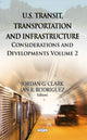 Book cover of: U.S. Transit, Transportation & Infrastructure. By: Jordan G. Clark