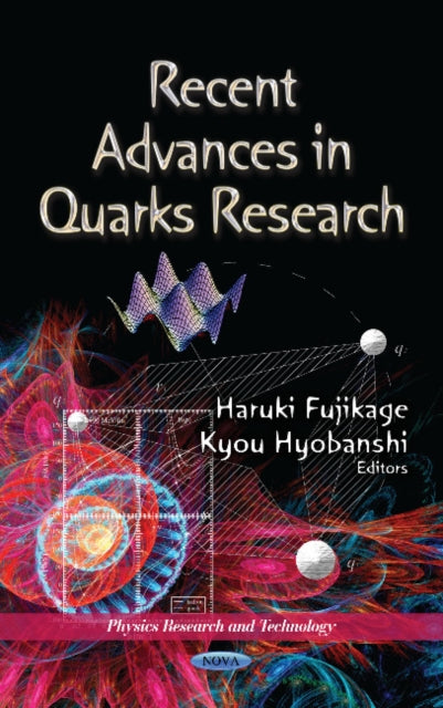 Book cover of: Recent Advances in Quarks Research. By: Haruki Fujikage