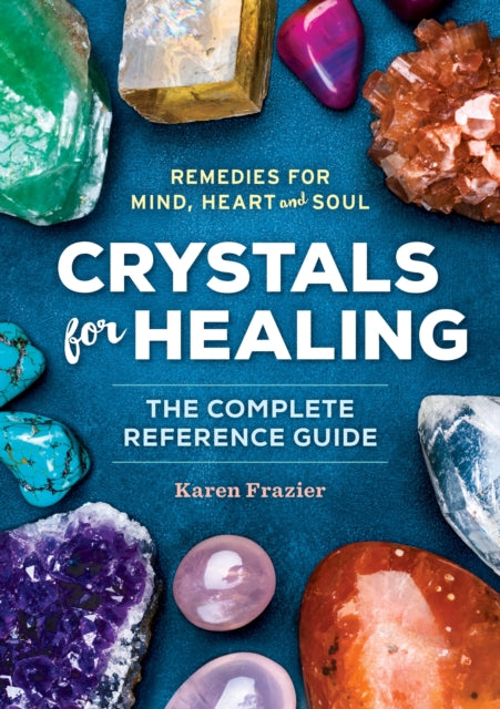 Book cover of: Crystals for Healing. By: Karen Frazier