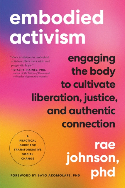 Book cover of: Embodied Activism. By: Rae Johnson