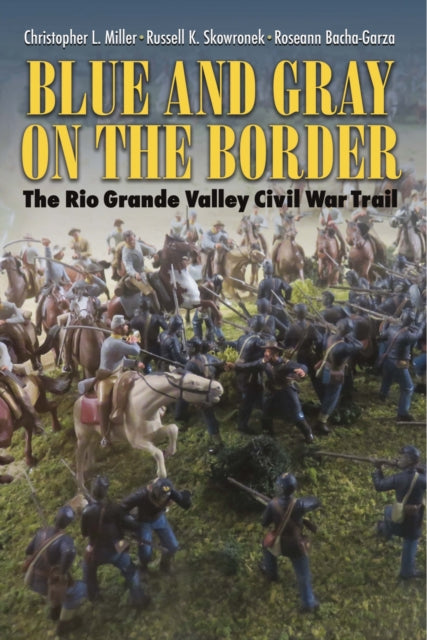 Book cover of: Blue and Gray on the Border