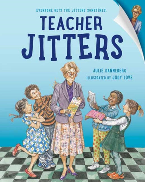 Book cover of: Teacher Jitters. By: Julie Danneberg