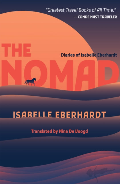 Book cover of: Nomad. By: Isabelle Eberhardt
