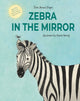 Book cover of: Zebra in the Mirror. By: Tina Arnus Pupis