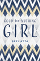 Good for Nothing Girl 9781623717568 Sefi Atta