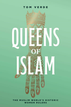 Queens of Islam, The Muslim World's Historic Women Rulers