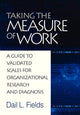 Book cover of: Taking the Measure of Work. By: Dail L. Fields