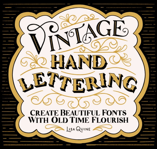 Book cover of: Vintage Hand Lettering. By: Lisa Quine