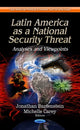 Book cover of: Latin America as a National Security Threat. By: Jonathan Bartenstein