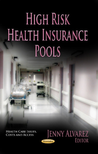 Book cover of: High Risk Health Insurance Pools