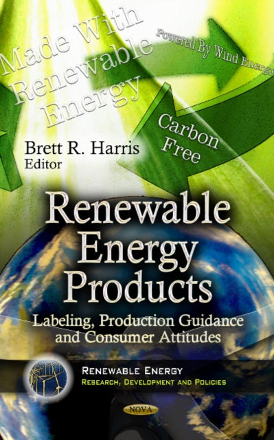 Book cover of: Renewable Energy Products. By: Brett R. Harris