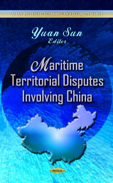 Book cover of: Maritime Territorial Disputes Involving China. By: Yuan Sun