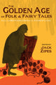 Book cover of: Golden Age of Folk and Fairy Tales