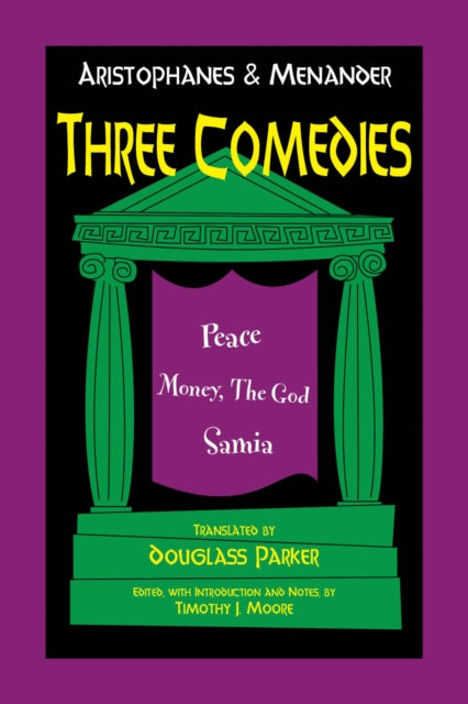 Book cover of: Aristophanes and Menander: Three Comedies. By: Douglass Parker