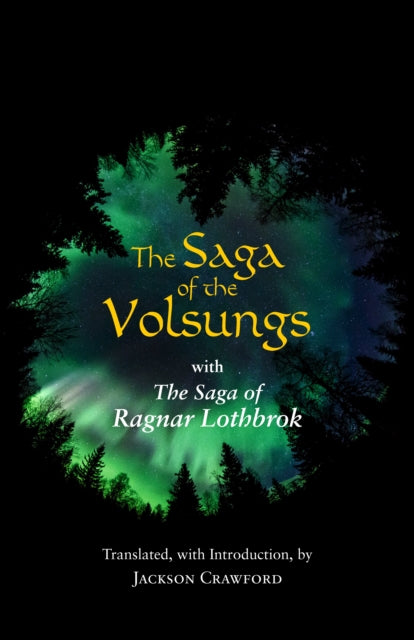 Book cover of: Saga of the Volsungs. By: Jackson Crawford