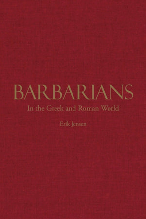 Barbarians in the Greek and Roman World