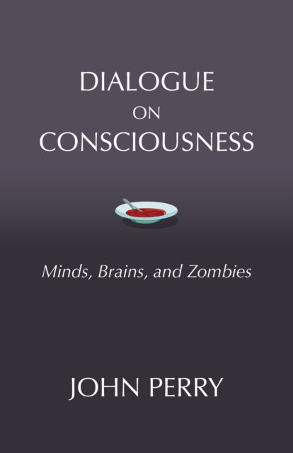 Dialogue on Consciousness