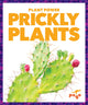 Book cover of: Prickly Plants. By: Mari C. Schuh
