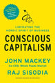 Book cover of: Conscious Capitalism, With a New Preface by the Authors