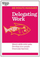 Book cover of: Delegating Work (HBR 20-Minute Manager Series)