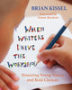 Book cover of: When Writers Drive the Workshop. By: Brian Kissel
