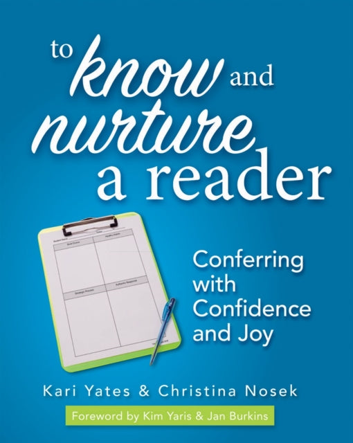 Book cover of: To Know and Nurture a Reader. By: Kari Yates