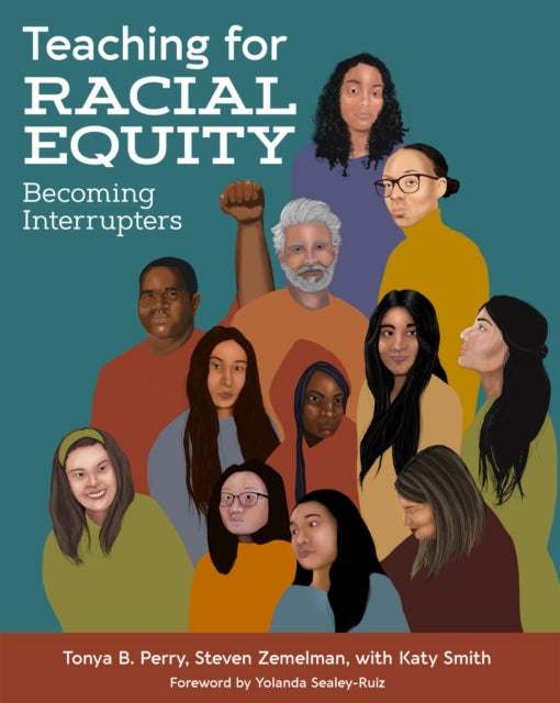 Book cover of: Teaching for Racial Equity. By: Tonya Perry