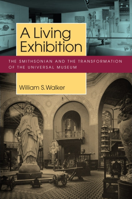 Book cover of: Living Exhibition. By: William S. Walker