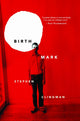 Book cover of: Birthmark. By: Stephen Clingman
