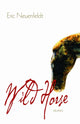 Book cover of: Wild Horse. By: Eric Neuenfeldt