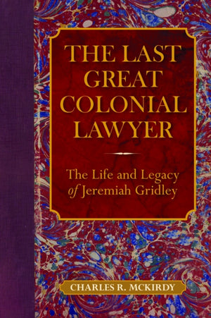 Last Great Colonial Lawyer