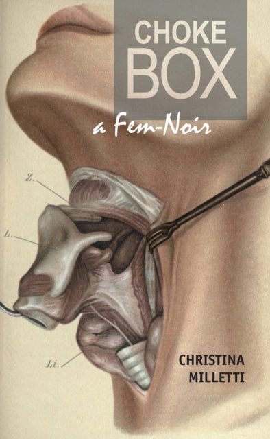 Book cover of: Choke Box. By: Christina Milletti