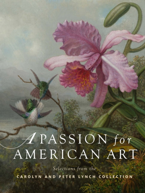 Book cover of: Passion for American Art. By: Dean Lahikainen