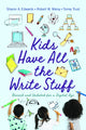 Book cover of: Kids Have All the Write Stuff. By: Robert W. Maloy