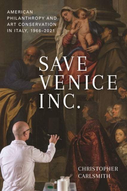 Book cover of: Save Venice Inc.. By: Christopher Carlsmith