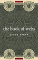 Book cover of: Book of Webs. By: Jesse Kohn