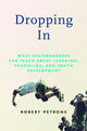 Book cover of: Dropping in. By: Robert Petrone