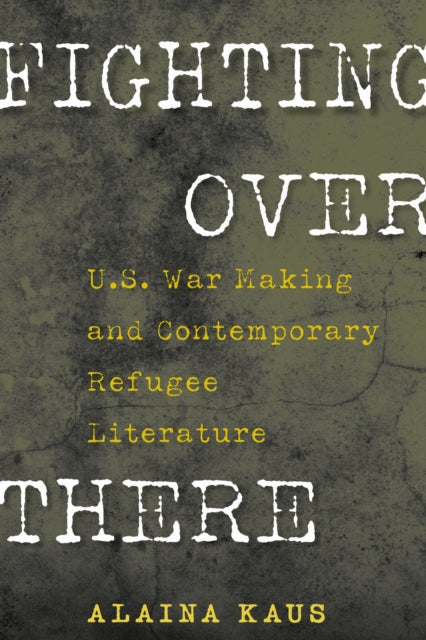 Book cover of: Fighting Over There. By: Alaina Kaus